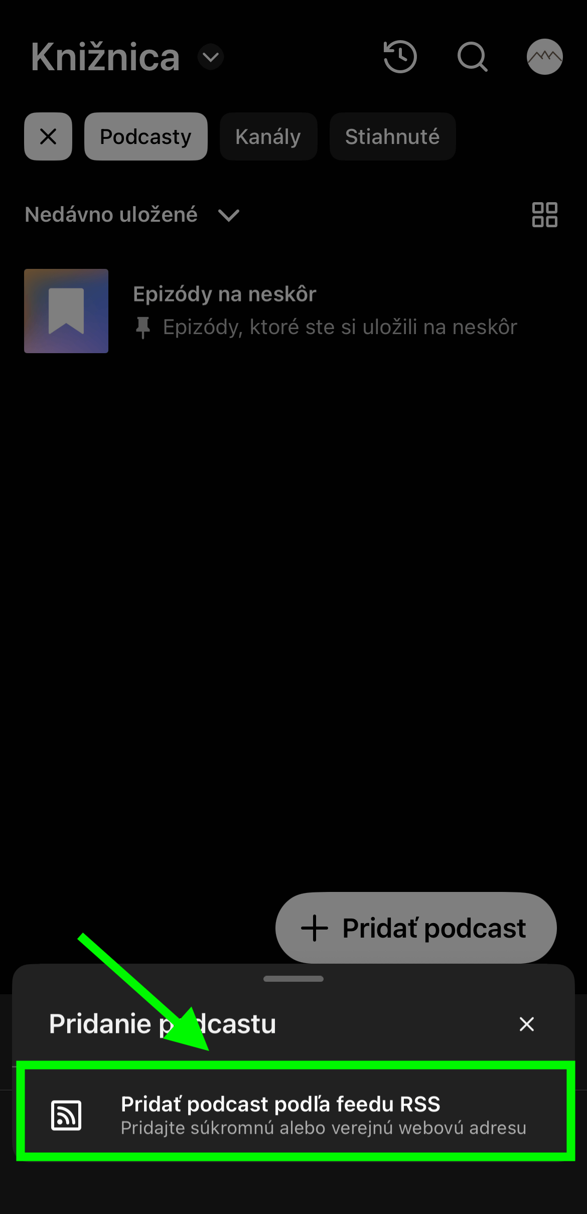 Úplne dole zvoľte Pridať podcast podľa feedu RSS