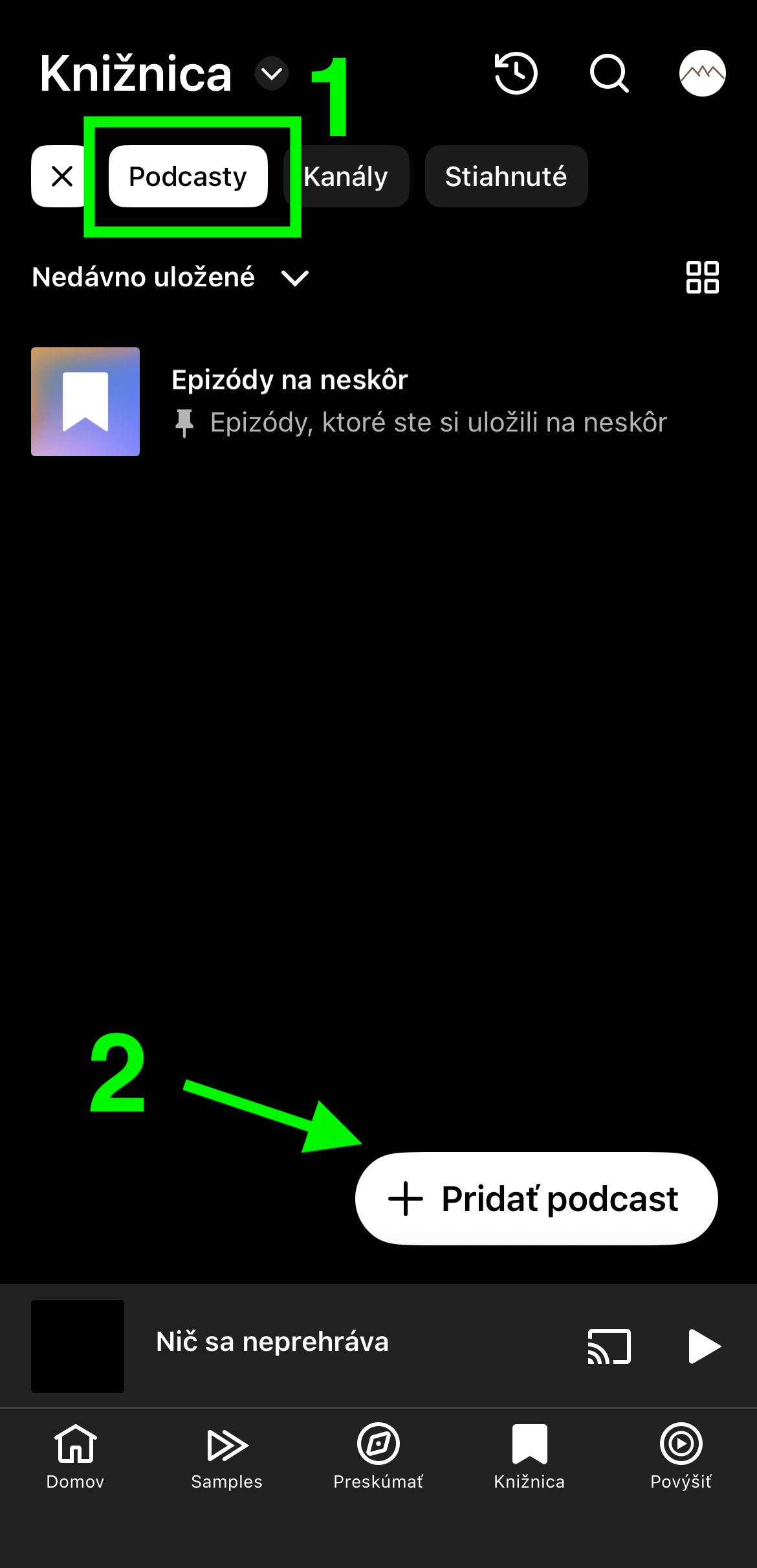 Potvrďte filter Podcasty a v pravom dolnom rohu kliknite na Pridať podcast 